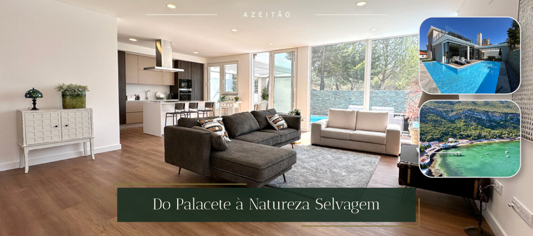Do charme dos palacetes históricos ao encanto selvagem da Serra da Arrábida: Azeitão é o lugar onde sofisticação encontra a natureza